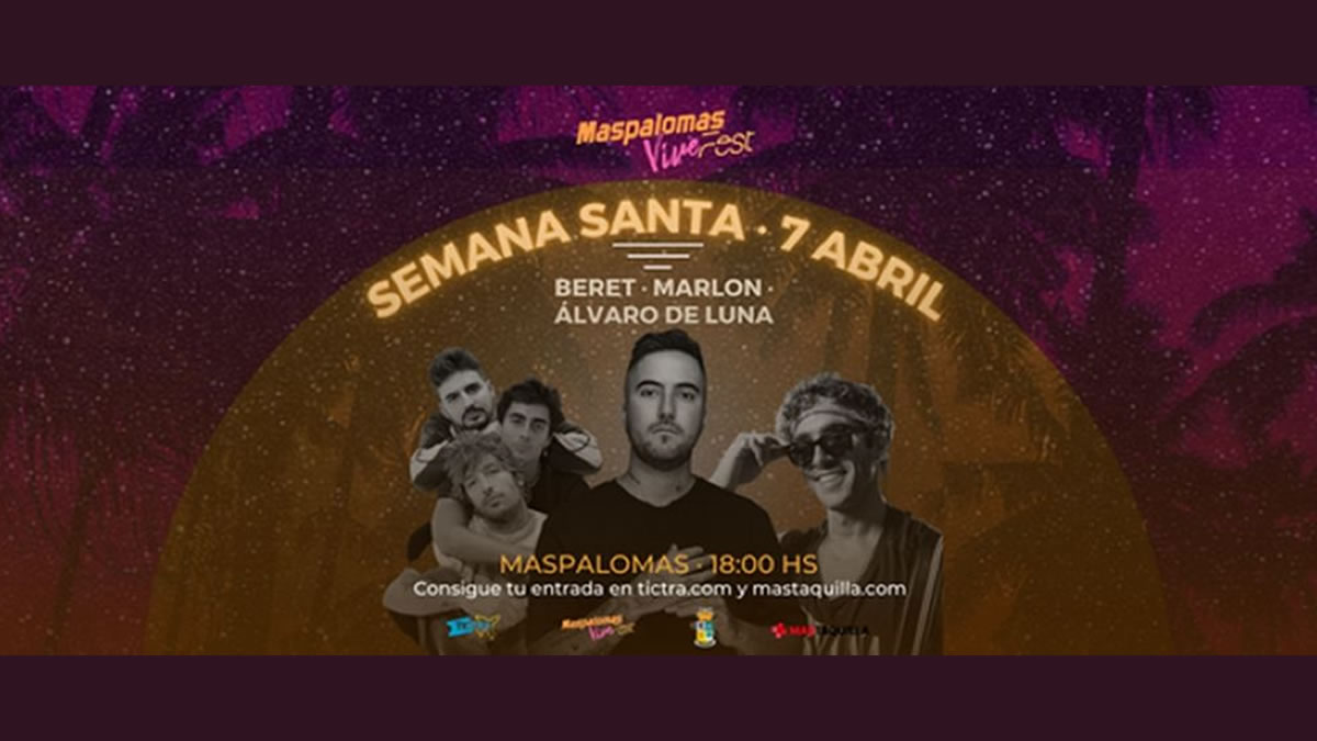 Maspalomas Vive Fest 2023 - Largest festival in the Canary Islands comes to  Maspalomas