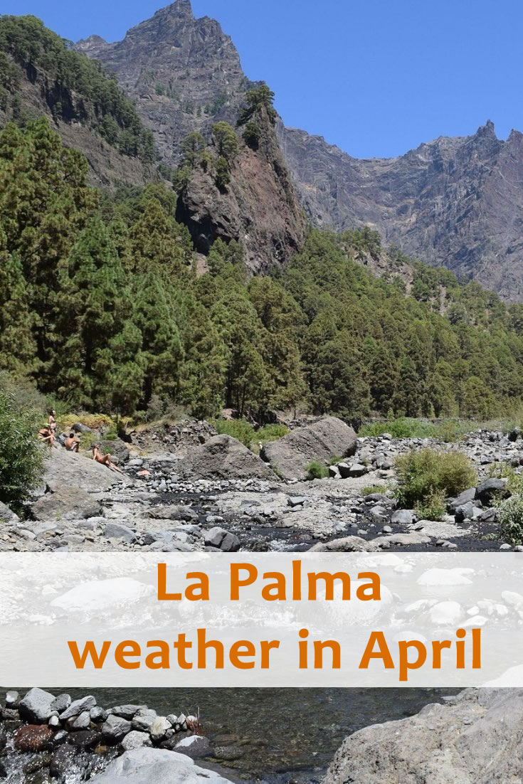 La Palma Weather in April Warm & Perfect Spring Weather