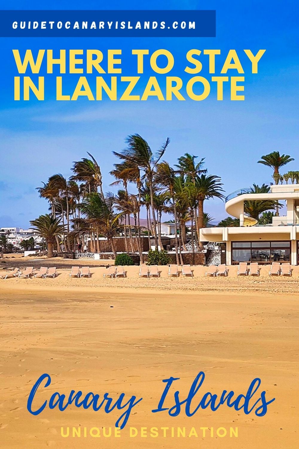 Where To Stay In Lanzarote 5 Best Areas And Hotels In 20242025