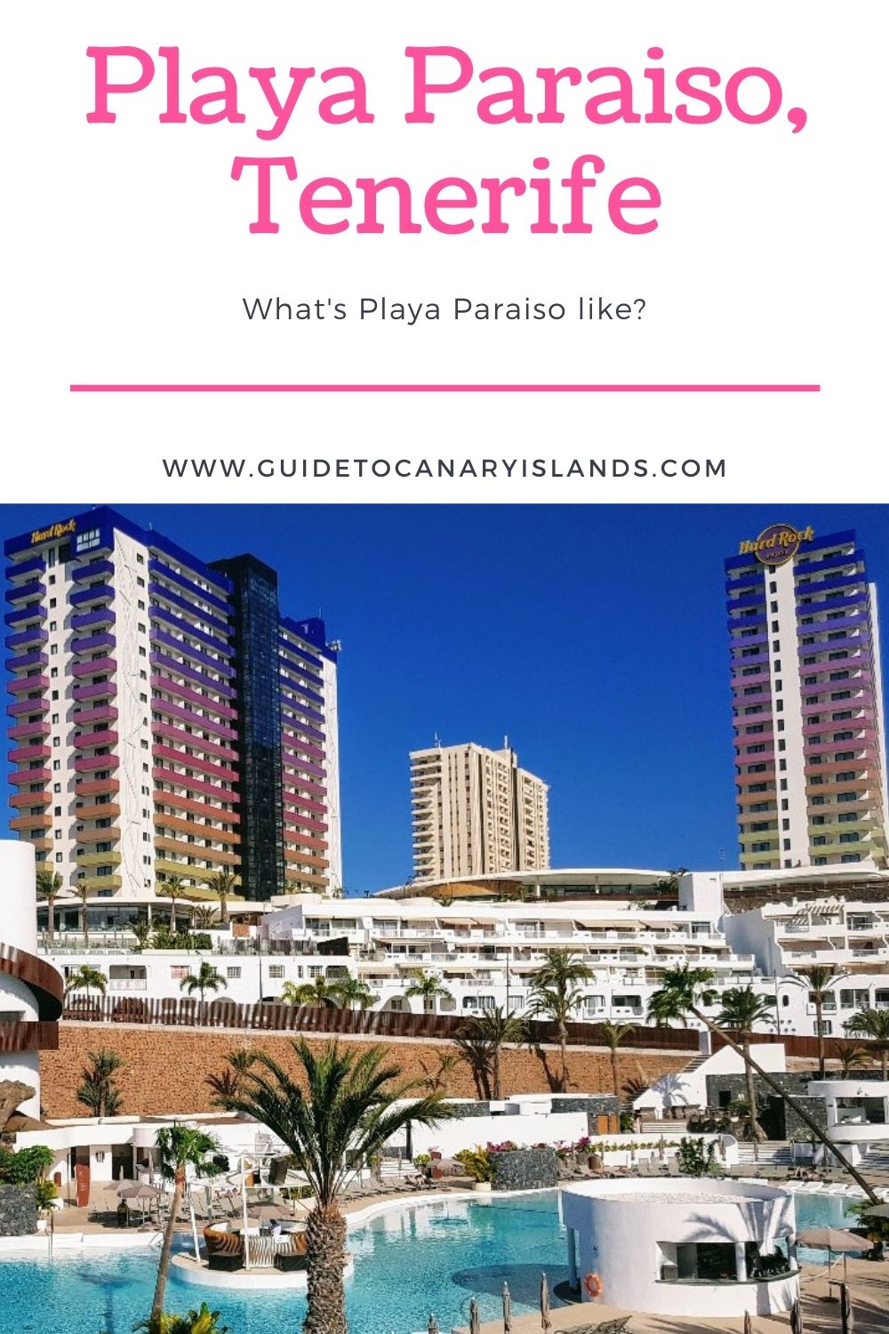 Playa Paraiso, Tenerife - Things to do & Where to stay