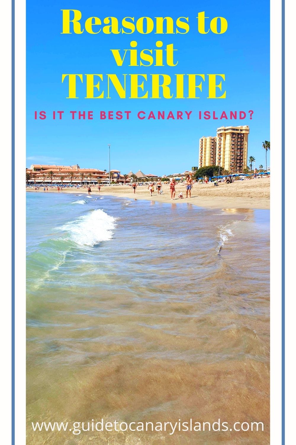 Is Tenerife Worth Visiting? - Our Top 10 Reasons To Visit Tenerife