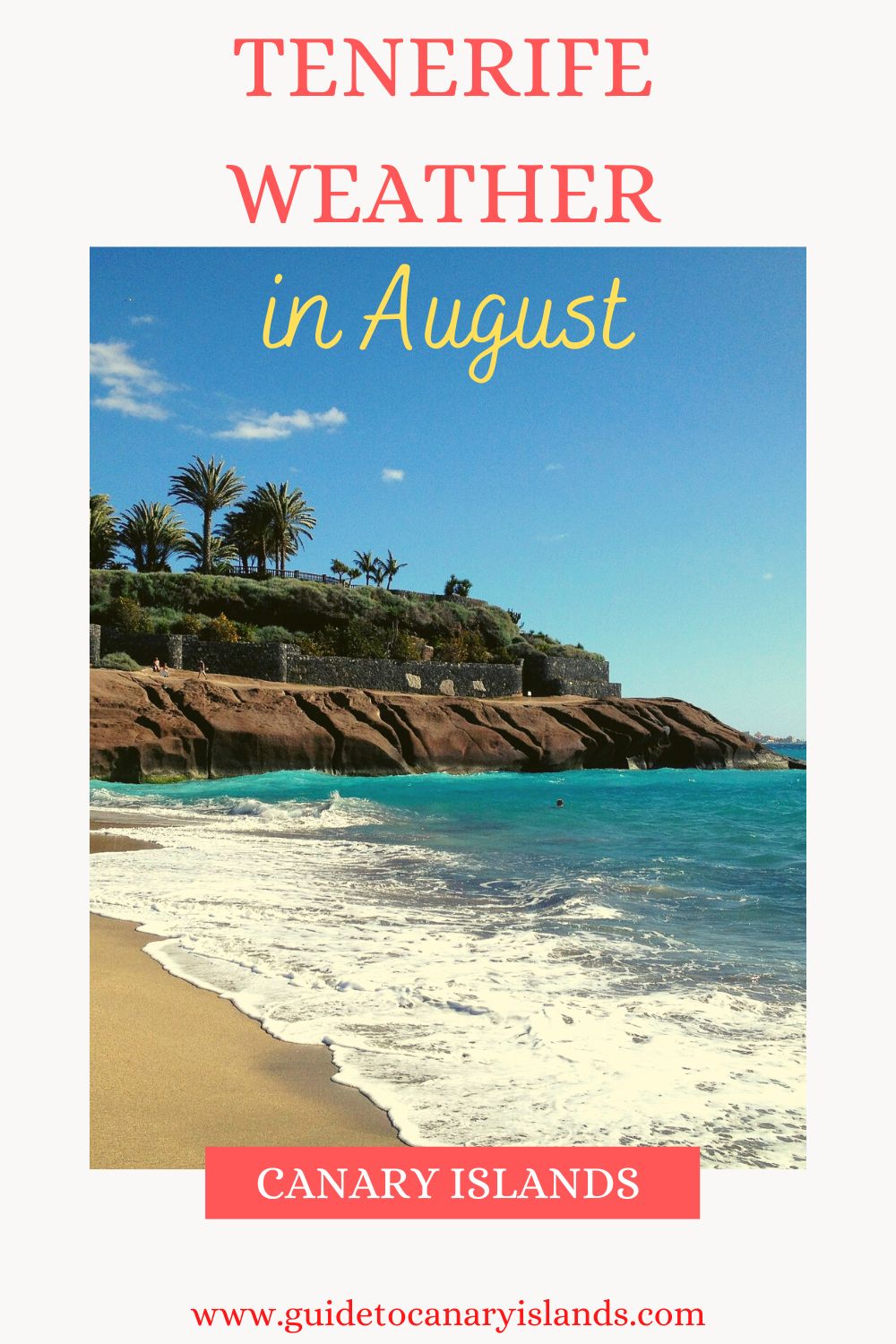 Tenerife Weather in August - It's the hottest month of the year